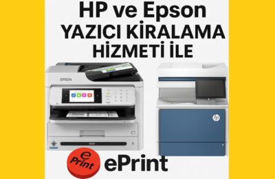 Yazıcı Kiralama Ücretleri - Eprint.com.tr